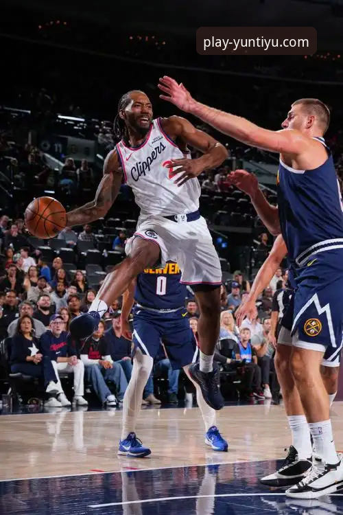 伦纳德手腕伤势vs快船反弹：云体育官方平台深度解析4月1日NBA赛事之谜
